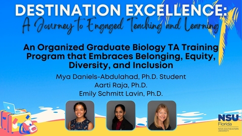 Thumbnail for entry 7 - An Organized Graduate Biology TA Training Program that Embraces Belonging, Equity, Diversity, and Inclusion