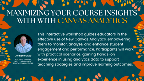 Thumbnail for Maximizing Your Course Insights with Canvas Analytics 