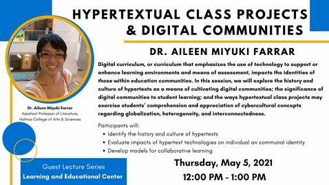 Thumbnail for LEC Guest Lecture Series: Hypertextual Class Projects &amp; Digital Communities