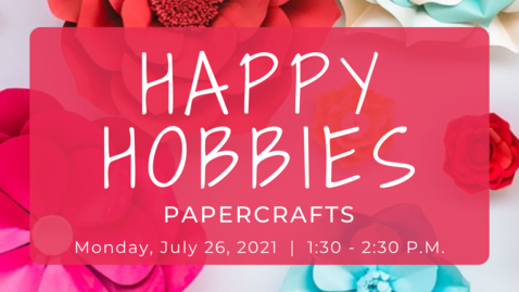 Thumbnail for Happy Hobbies: Papercrafts