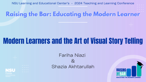 Thumbnail for 19 - Modern Learners and the Art of Visual Story Telling - 2024 LEC Teaching &amp; Learning Conference