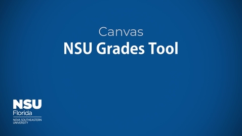Thumbnail for NSU Grades Tool for Canvas