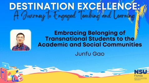 Thumbnail for entry 8 - Embracing Belonging of Transnational Students to the Academic and Social Communities