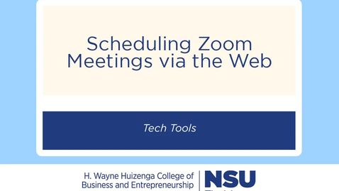 Thumbnail for entry Zoom Web Scheduling