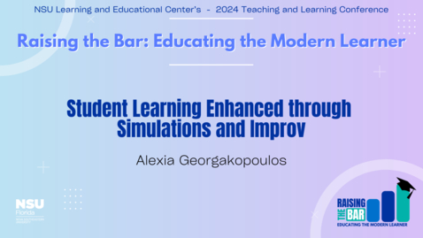 Thumbnail for 30 - Student Learning Enhanced through Simulations and Improv - 2024 LEC Teaching and Learning Conference 