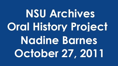 Thumbnail for Oral History Interview with Dr. Nadine Barnes - Alumnus; teacher at the Baudhuin Oral School