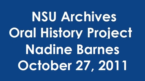 Thumbnail for entry Oral History Interview with Dr. Nadine Barnes - Alumnus; teacher at the Baudhuin Oral School