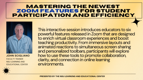 Thumbnail for Mastering the Newest Zoom Features for Student Participation and Efficiency