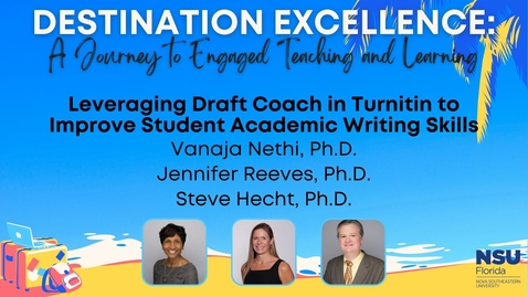 Thumbnail for entry 6 - Leveraging Draft Coach in Turnitin to Improve Student Academic Writing Skills