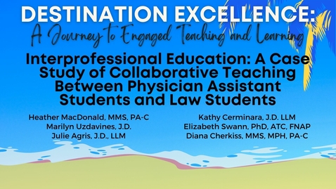 Thumbnail for entry 29 - Interprofessional Education : A Case Study of Collaborative Teaching Between Physician Assistant Students and Law Students