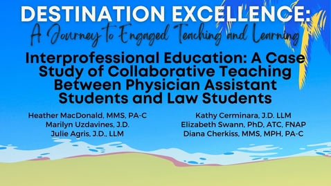 Thumbnail for 29 - Interprofessional Education : A Case Study of Collaborative Teaching Between Physician Assistant Students and Law Students