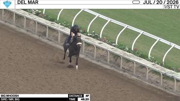 Big Whoosh Worked 4 Furlongs in 48.20 at Del Mar on July 20th, 2026
