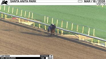 Lady Rider Worked 4 Furlongs in 48.20 at Santa Anita Park on March 16th, 2026