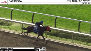 Shadow Dragon Worked 5 Furlongs in 1:01.88 at Saratoga on August 6th, 2026