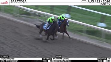 Ancient World (Outside) and Roman Grace Worked 4 Furlongs in 48.50 at Saratoga on August 22nd, 2026