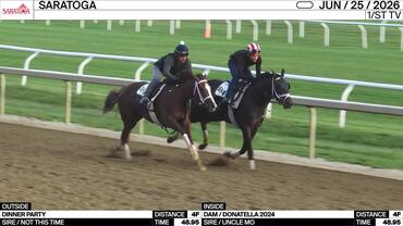 Dinner Party (Outside) and an Unnamed Horse out of the Dam Donatella Worked 4 Furlongs in 48.95 at Saratoga on June 25th, 2026