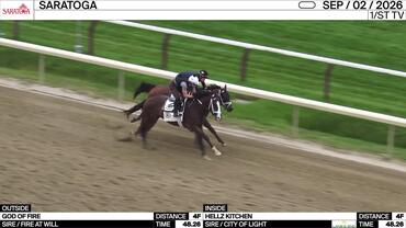 God of Fire (Outside) and Hellz Kitchen Worked 4 Furlongs in 48.26 at Saratoga on September 2nd, 2026