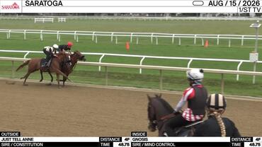 Just Tell Anne (Outside) and Gnosis Worked 4 Furlongs in 48.75 at Saratoga on August 15th, 2026
