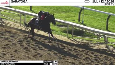 Dangerous Affair Worked 3 Furlongs in 37.09 at Saratoga on July 12th, 2026