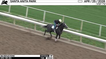 Big Reflections Worked 5 Furlongs in 1:01.00 at Santa Anita Park on April 25th, 2026