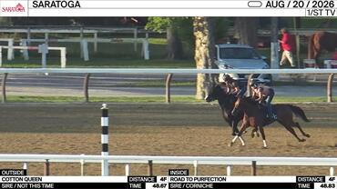 Cotton Queen (Outside) and Road to Purfection Worked 4 Furlongs at Saratoga on August 20th, 2026