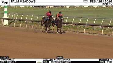 River Empress (Outside) and Olivia's Grace Worked at Palm Meadows on February 26th, 2026