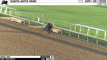 Royal Lady Worked 5 Furlongs in 1:03.80 at Santa Anita Park on April 26th, 2026