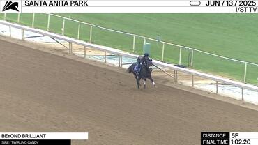 Beyond Brilliant Worked 5 Furlongs in 1:02.20 at Santa Anita Park  on June 13th, 2025