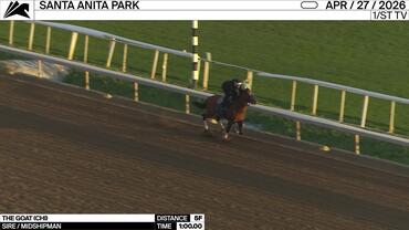 The Goat Worked 5 Furlongs in 1:00.00 at Santa Anita Park on April 27th, 2026