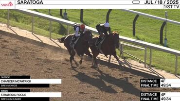 Chancer McPatrick (Outside) and Strategic Focus Worked 4 Furlongs in 49.34 at Saratoga on July 18th, 2025