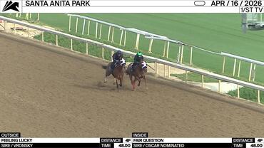 Feeling Lucky (Outside) and Fair Question Worked 4 Furlongs in 48.00 at Santa Anita Park on April 16th, 2026