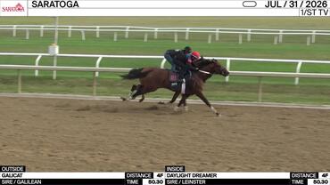 Galicat (Outside) and Daylight Dreamer Worked 4 Furlongs at Saratoga on July 31st, 2026