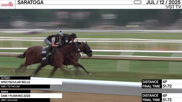 Spectacular Belle (Outside) and an Unnamed Horse out of the Dam Plinking Worked 4 Furlongs in 51.72 at Saratoga on July 12th, 2025