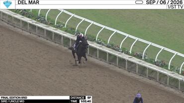 Final Edition Worked 5 Furlongs in 1:02.40 at Del Mar on September 6th, 2026