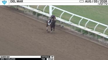 Queen Bay Worked 5 Furlongs in 1:01.40 at Del Mar on August 3rd, 2026