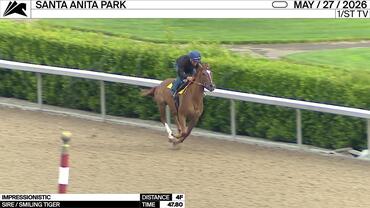 Impressionistic Worked 4 Furlongs in 47.80 at Santa Anita Park on May 27th, 2026
