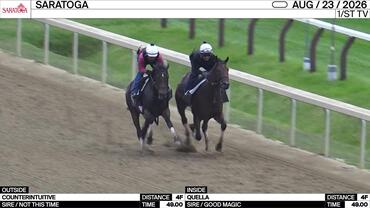 Counterintuitive (Outside) and Quella Worked 4 Furlongs in 49.00 at Saratoga on August 23rd, 2026
