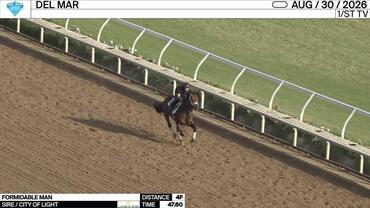 Formidable Man Worked 4 Furlongs in 47.60 at Del Mar on August 30th, 2026