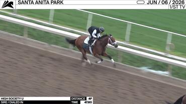 High Society U Worked 4 Furlongs in 47.60 at Santa Anita Park on June 6th, 2026