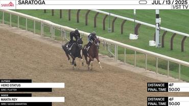 Hero Status (Outside) and Manta Rey Worked 4 Furlongs in 50.00 at Saratoga on July 13th, 2025