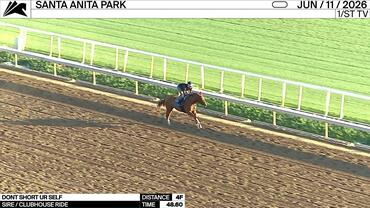 Dont Short Ur Self Worked 4 Furlongs in 48.60 at Santa Anita Park on June 11th, 2026