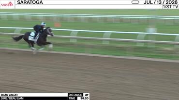 Beau Valor Worked 3 Furlongs in 38.20 at Saratoga on July 13th, 2026