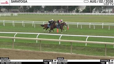 George St. (Outside) and Scratch It Worked 4 Furlongs in 52.65 at Saratoga on August 2nd, 2026