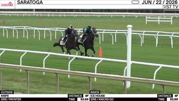 Knife (Outside) and Ice House Worked 4 Furlongs in 52.88 at Saratoga on June 22nd, 2026