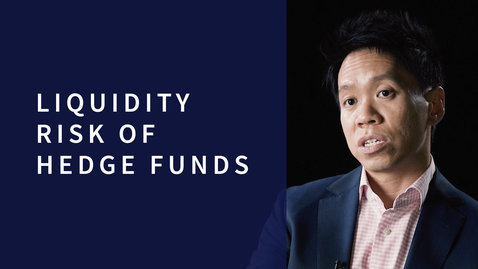 Thumbnail for entry Liquidity Risk of Hedge Funds