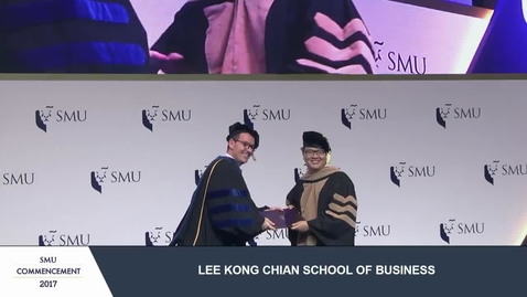 Thumbnail for entry SMU Commencement 2017 - Lee Kong Chian School of Business Postgraduate Ceremony