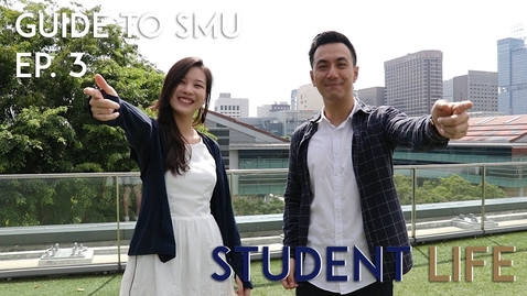 Thumbnail for entry STUDENTS HAVE LIVES? | Guide to SMU Ep. 3