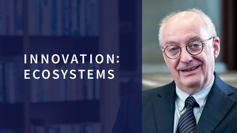 Thumbnail for Innovation: Ecosystems