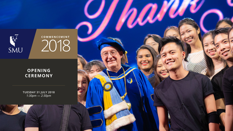 Thumbnail for entry SMU Commencement 2018 - Opening Ceremony