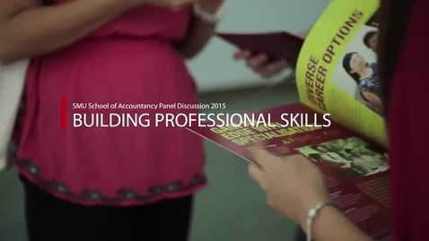 Thumbnail for entry Building Professional Skills at SMU School of Accountancy